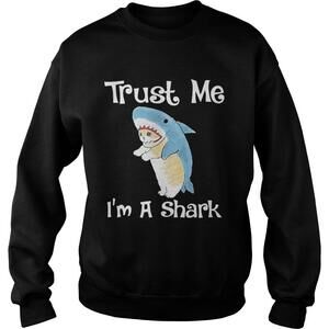Trust Me Im A Shark Shirt